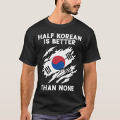 Achteraf half Koreaans is beter dan geen Koreaans T-shirt (Voorkant)