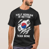Achteraf half Koreaans is beter dan geen Koreaans T-shirt (Voorkant)