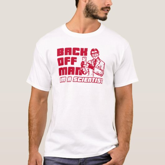Achteraf man, ik ben wetenschapper t-shirt (Voorkant)