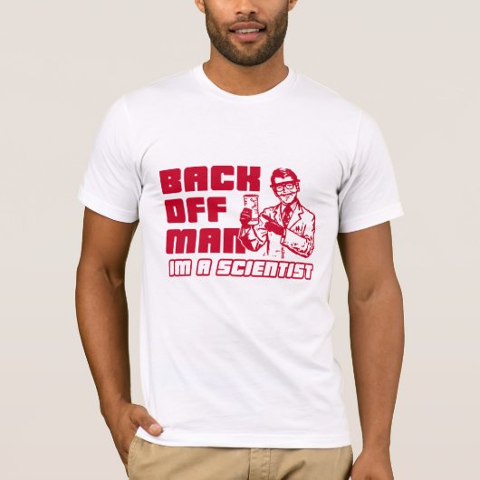 Achteraf man, ik ben wetenschapper t-shirt (Voorkant)