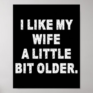 (achterkant) Ik vind mijn vrouw een beetje ouder l Poster