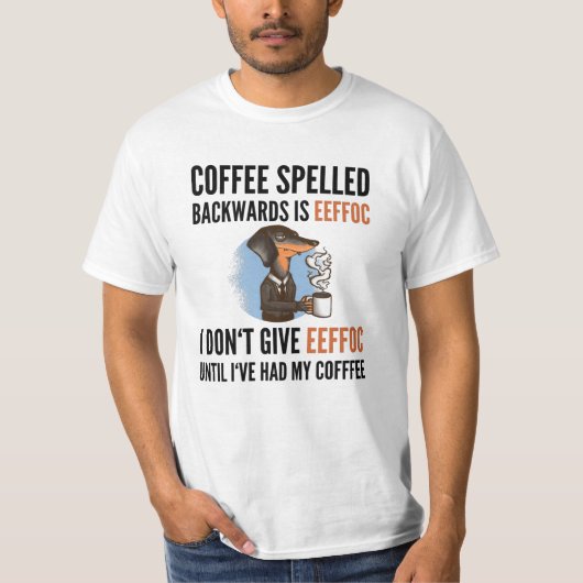Achterkant koffie is effoc - dog t-shirt (Voorkant)