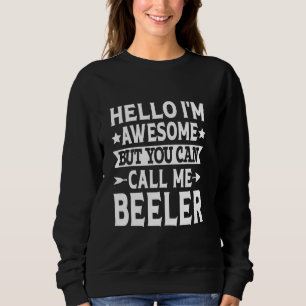 Achternaam Beeler Bel me Achternaam Beeler Family Trui