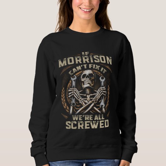 Achternaam Morrison, als Morrison het niet kan rep Trui (Voorkant)