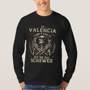 Achternaam Valencia, als Valencia het niet kan rep T-shirt