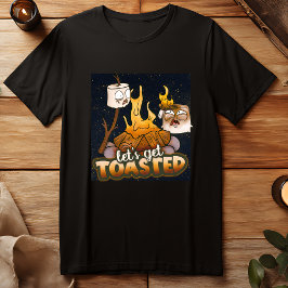 Achtertuin Bonfire Let's Get Toasted T-shirt