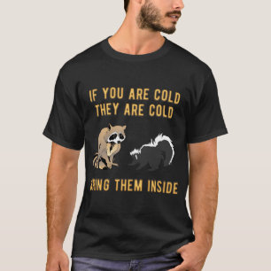 Achtertuin dieren meme grappige wasbeer stinkdier  t-shirt