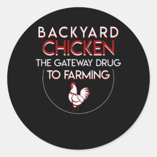 Achtertuin Kip Lover Gateway Drugs Farming Ronde Sticker
