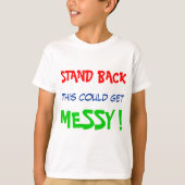 Achteruit, dit kan rommelig worden. t-shirt (Voorkant)