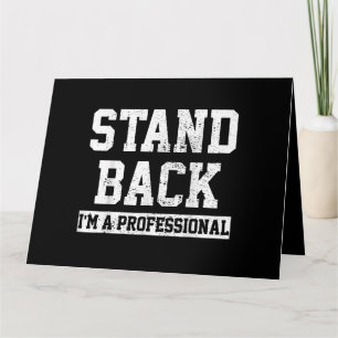 Achteruit, ik ben een professional kaart
