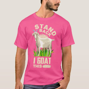 Achteruit... Ik ga een sukkelgeit halen. T-shirt