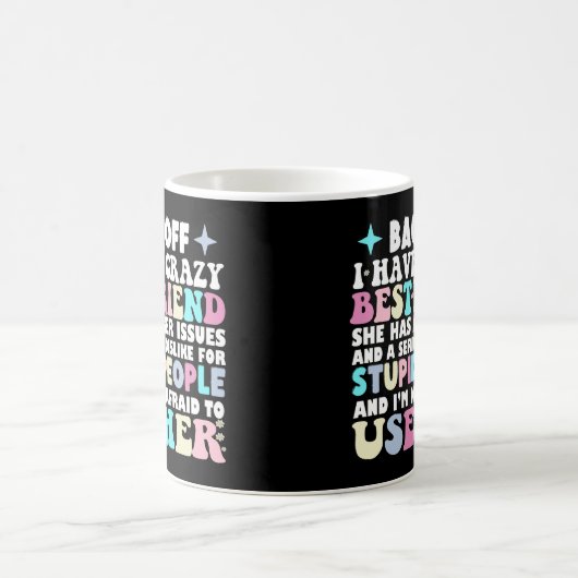 Achteruit Ik heb een gekke beste vriendin ze heeft Koffiemok (Center)