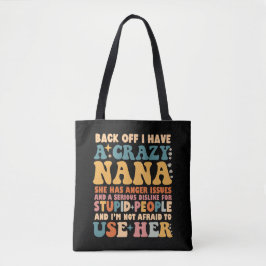 Achteruit, ik heb een gekke nana tote bag