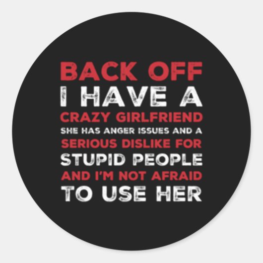 Achteruit, ik heb een gekke vriend ronde sticker (Voorkant)