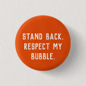 Achteruit. Respecteer mijn Bubble. Ronde Button 3,2 Cm (Voorkant)