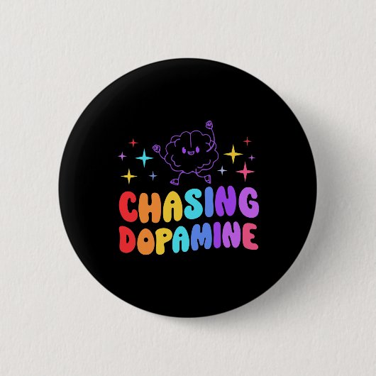 Achtervolging van dopamine geestelijke gezondheid ronde button 5,7 cm (Voorkant)