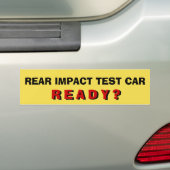 Achterwaartse impacttest auto... klaar? bumpersticker (Op auto)