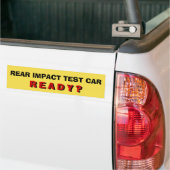 Achterwaartse impacttest auto... klaar? bumpersticker (Op Truck)