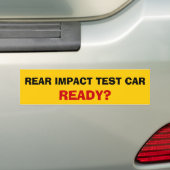 Achterwaartse impacttest auto... klaar? bumpersticker (Op auto)