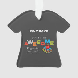 Achtste graad lerarenwaardering, Geweldige Ornament