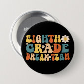 Achtste klas Dream Team Ronde Button 7,6 Cm (Voorkant /achterkant)