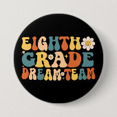 Achtste klas Dream Team Ronde Button 7,6 Cm (Voorkant)