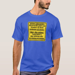 Achtung Lebensgefahr, Berlijnse muur, Duitsland Si T-shirt