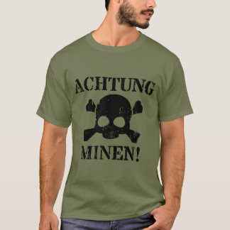 Achtung Minen. WWWII-teken (Attentie Mines!) T-shirt