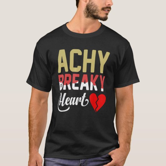 Achy Breaky Heart T-shirt (Voorkant)