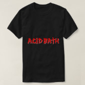 Acid Bath Band Classic T-Shirt (Design voorkant)