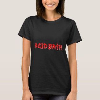 Acid Bath Band Logo33.png T-shirt