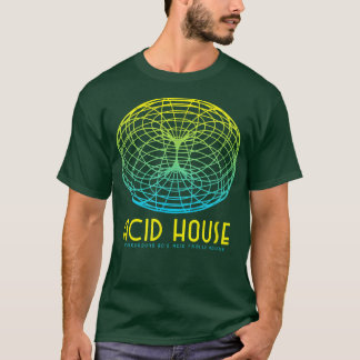 Acid House 90s Rave Classic House Music  T-shirt