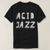 acid-jazz t-shirt (Design voorkant)