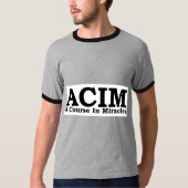ACIM een cursus in wonderen t Shirt (Voorkant)