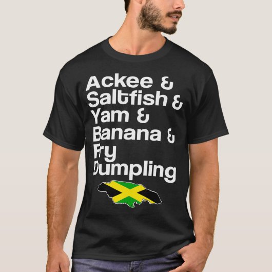 Ackee Saltfish Fry Dumpling Jamaican Dish T-shirt (Voorkant)