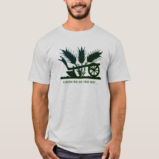 Ackern bis die Erde bebt T-shirt (Voorkant)