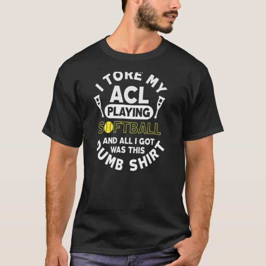 ACL Softball Letsels knie Surgery Funding T-shirt (Voorkant)