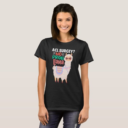Acl Surgey No Probllama Llama Alpaca Costume Ll T-shirt (Voorkant volledig)
