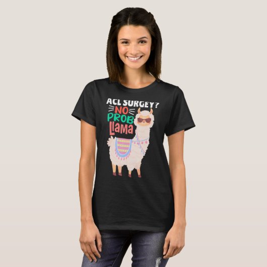 Acl Surgey No Probllama Llama T-shirt (Voorkant volledig)