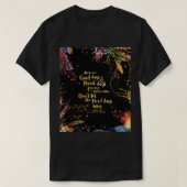ACOMAF - Laat de harde dagen niet winnen Graphic T-shirt (Design voorkant)