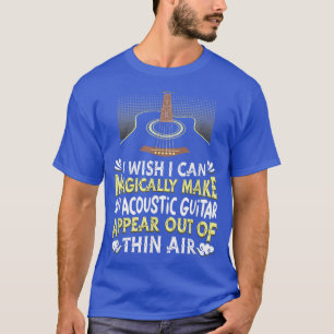 Acoustic Guitar Band Player Musician Magical Guita T-shirt