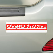 Acquintance Stamp Bumpersticker (Op auto)