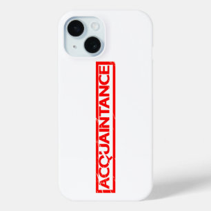 Acquintance Stamp iPhone 15 Case