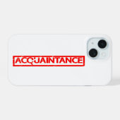 Acquintance Stamp iPhone 15 Case (Achterkant horizontaal)