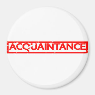Acquintance Stamp Magneet