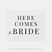 Acryl Here Comes The Bride Trouwbord Bord (Voorkant)