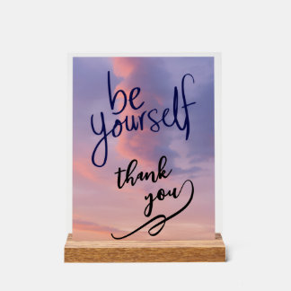 Acrylic Sign  be self  thank you  self love Acryl Bord