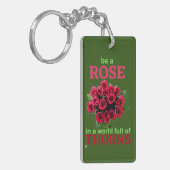 acrylsleutelhanger "BE A ROOS..." Sleutelhanger (Voorkant Links)