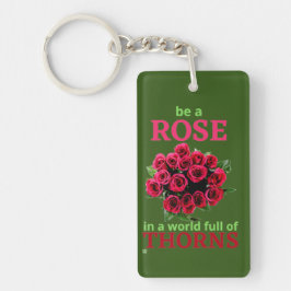 acrylsleutelhanger "BE A ROOS..." Sleutelhanger