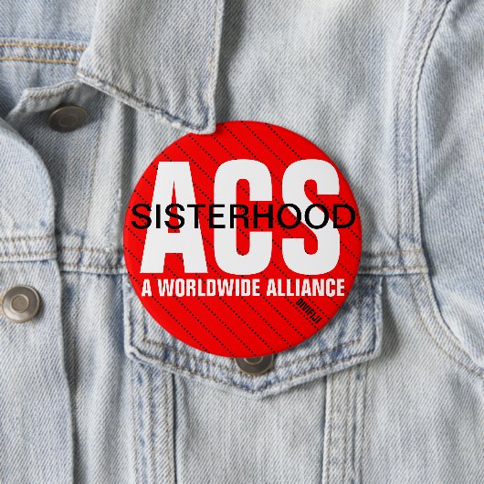ACS Sisterhood Button 2 (In situ)